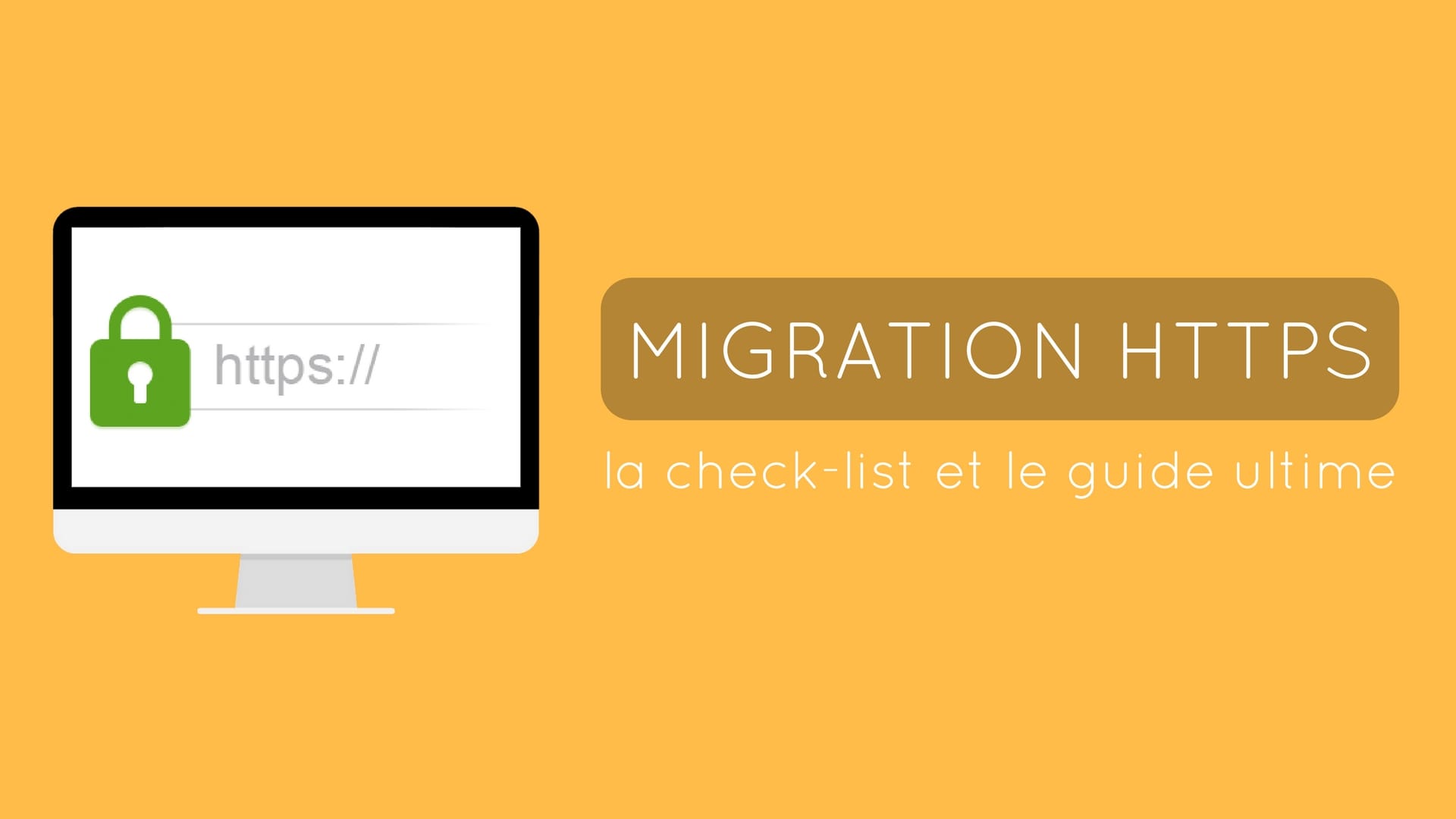 Check-list pour la migration HTTPS