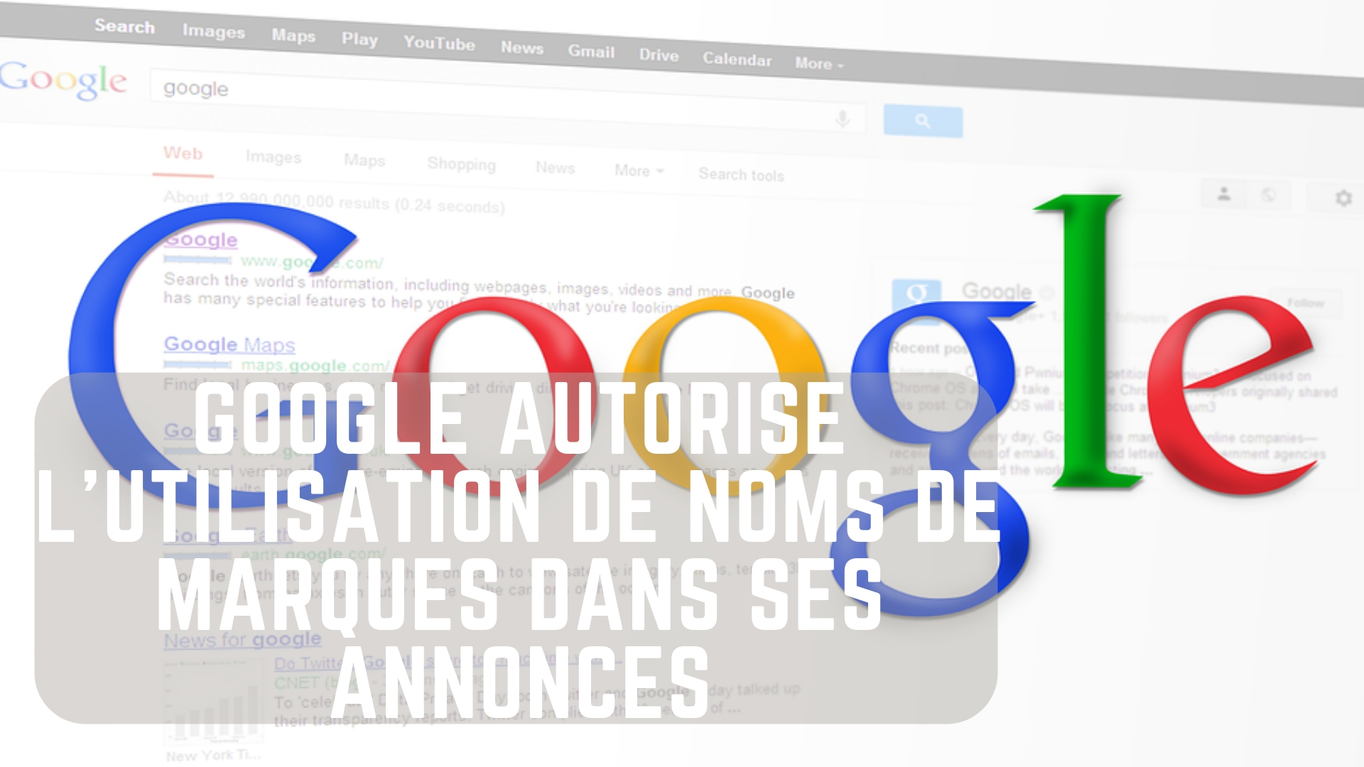 Google autorise l'utilisation de noms de marques dans ses annonces