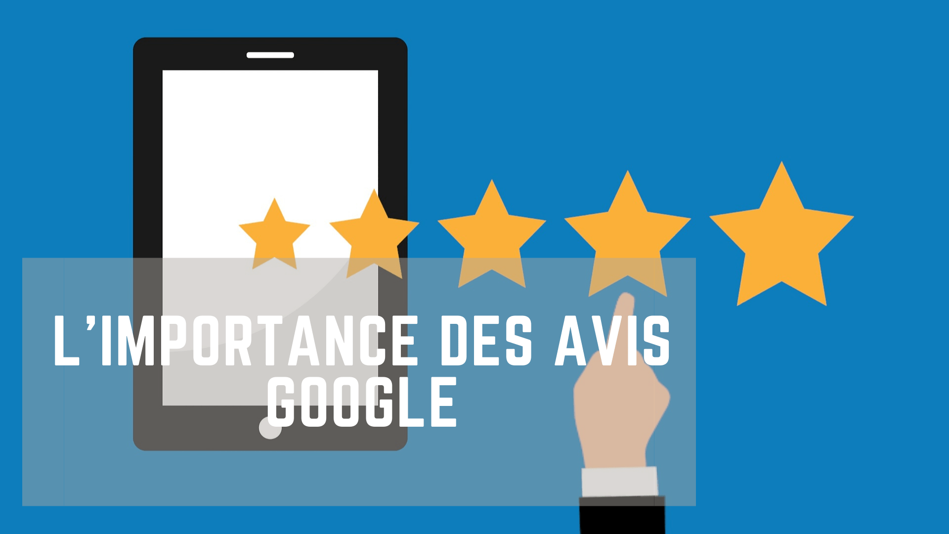 L'importance des avis Google (1)